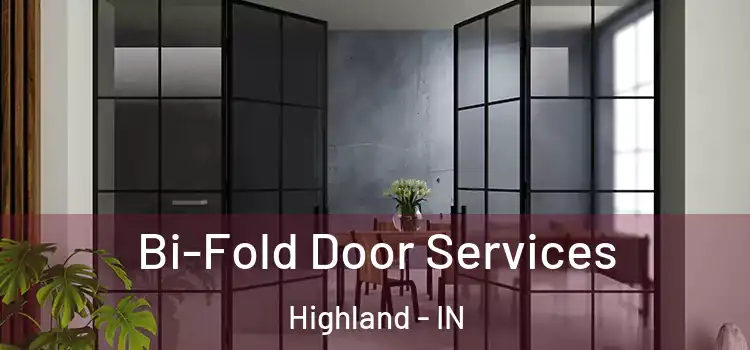 Bi-Fold Door Services Highland - IN