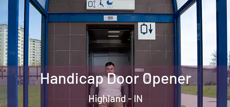 Handicap Door Opener Highland - IN