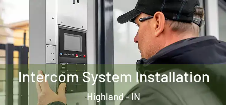 Intercom System Installation Highland - IN