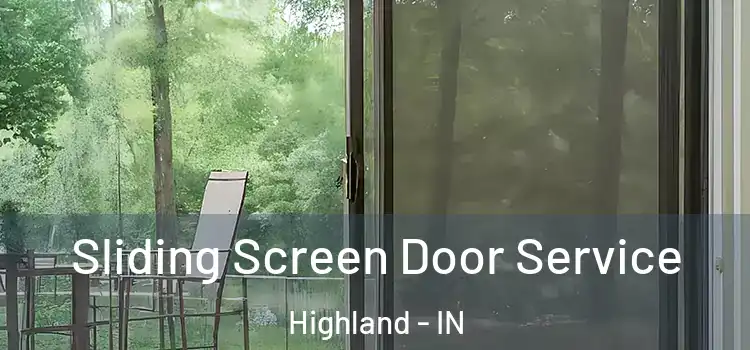 Sliding Screen Door Service Highland - IN
